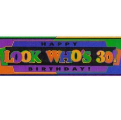 Look Who's 30! Plastic Giant Sign Banner AM12384