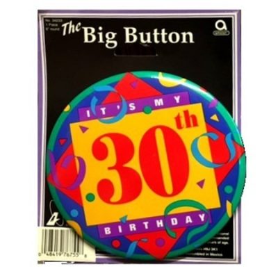 The Big Button 30th Birthday AM34233