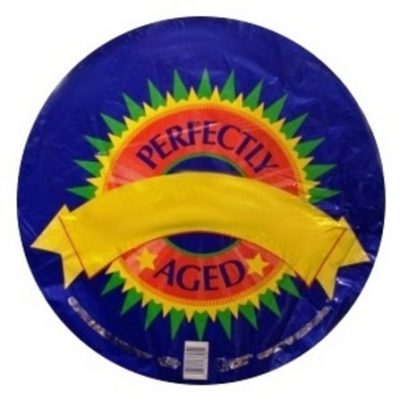 Perfectly Aged Personalised One-Sided Print Unpackaged Foil Balloon FS49